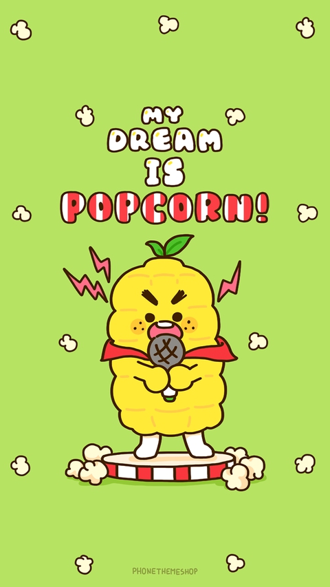 I want to be a popcorn