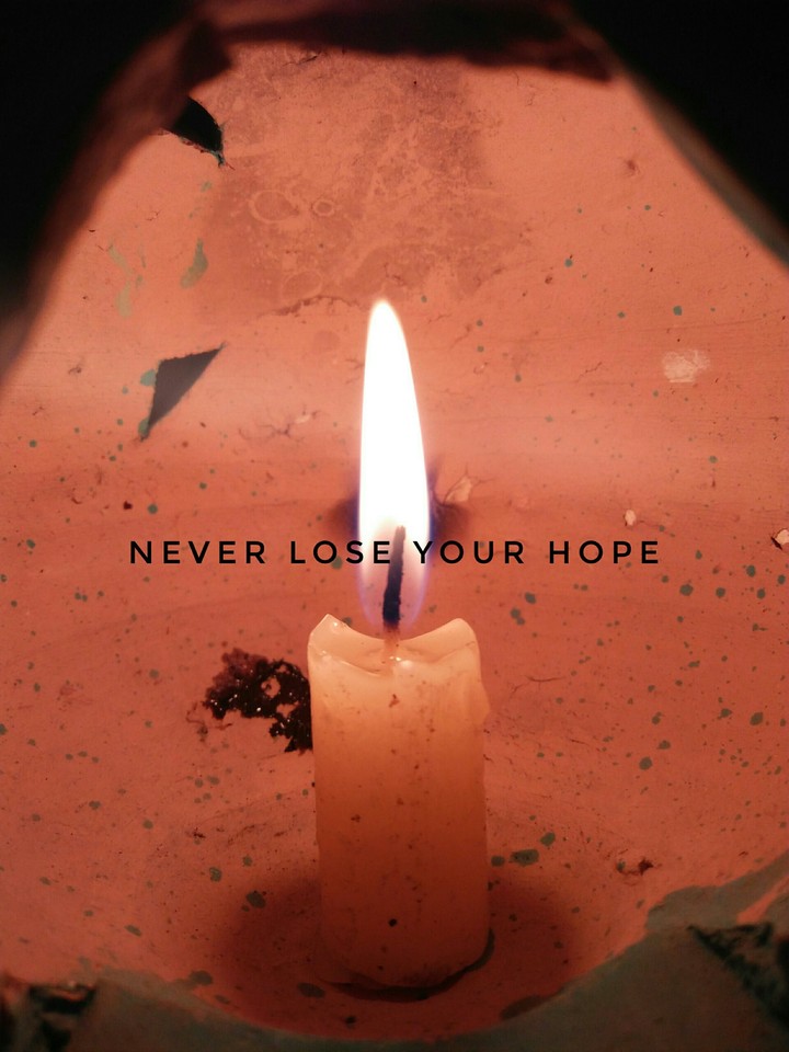 NEVER LOSE YOUR HOPE