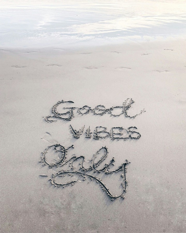 Good vibes only