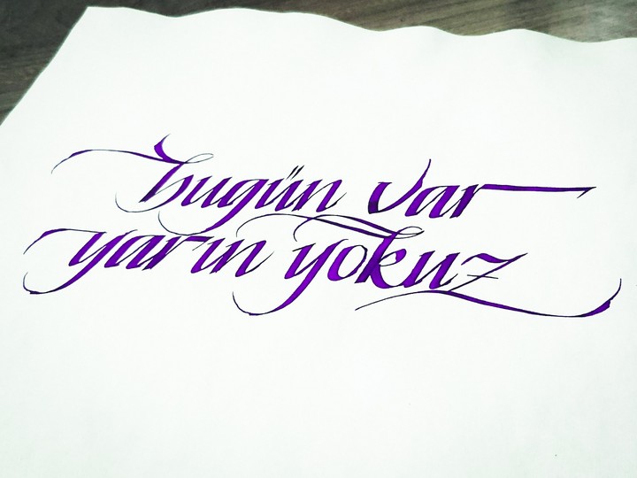 bugün var yarın yokuz