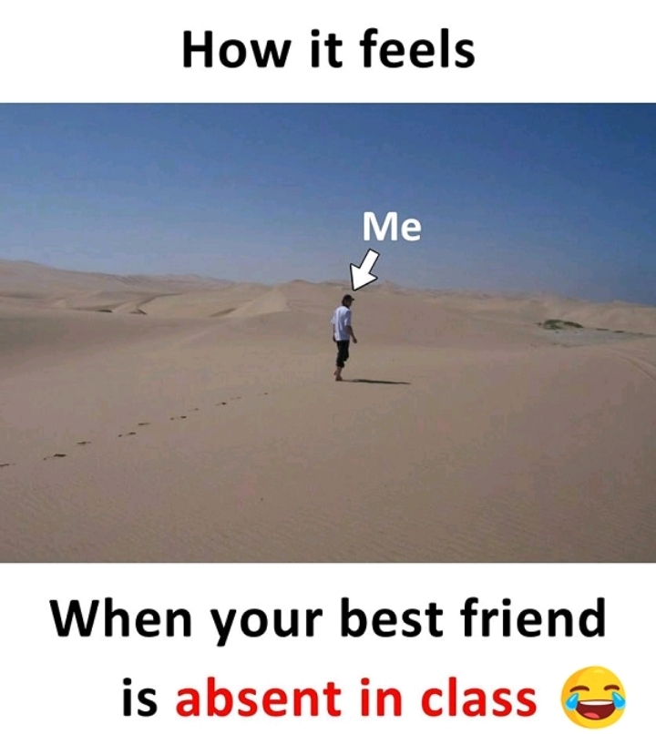 i feel so alone without my bestie...