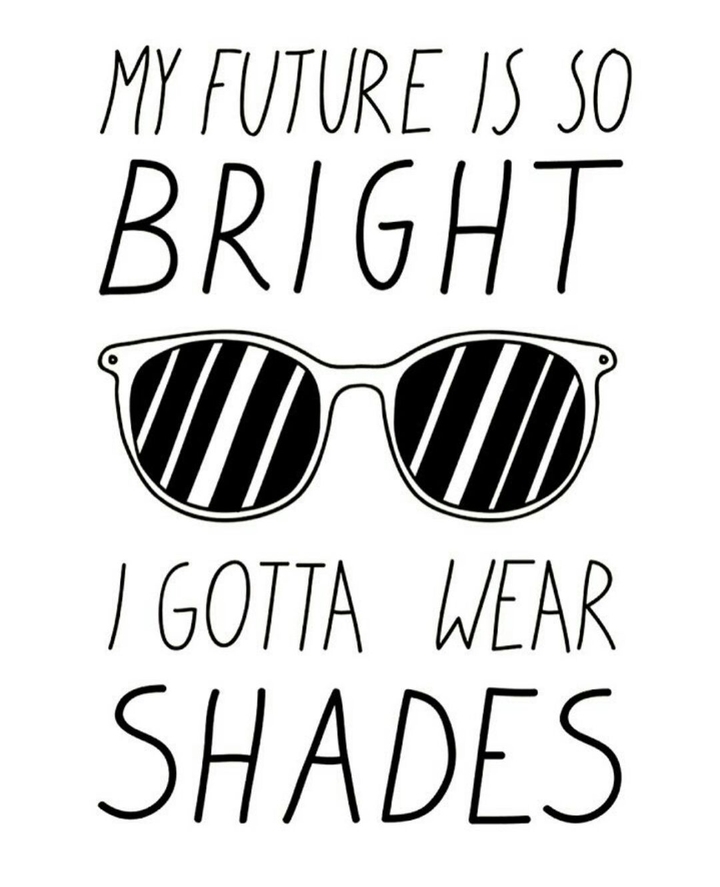 My bright future!