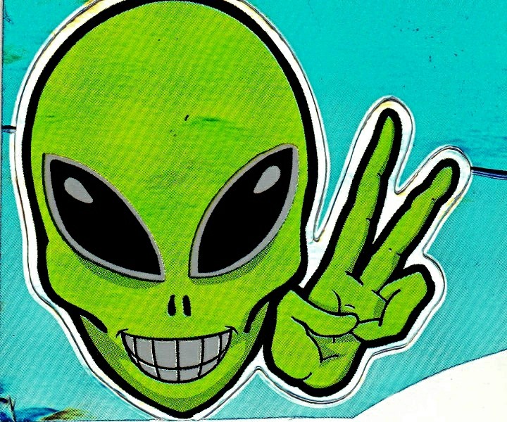 They come in peace dudes and dudettes! 