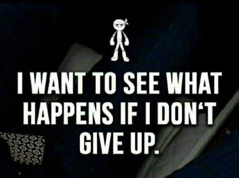 Never give up