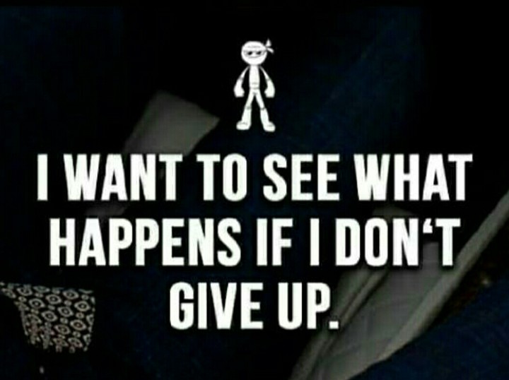 Never give up
