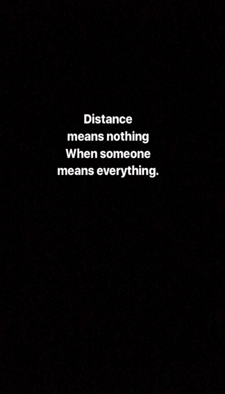 Distance means Nothing...