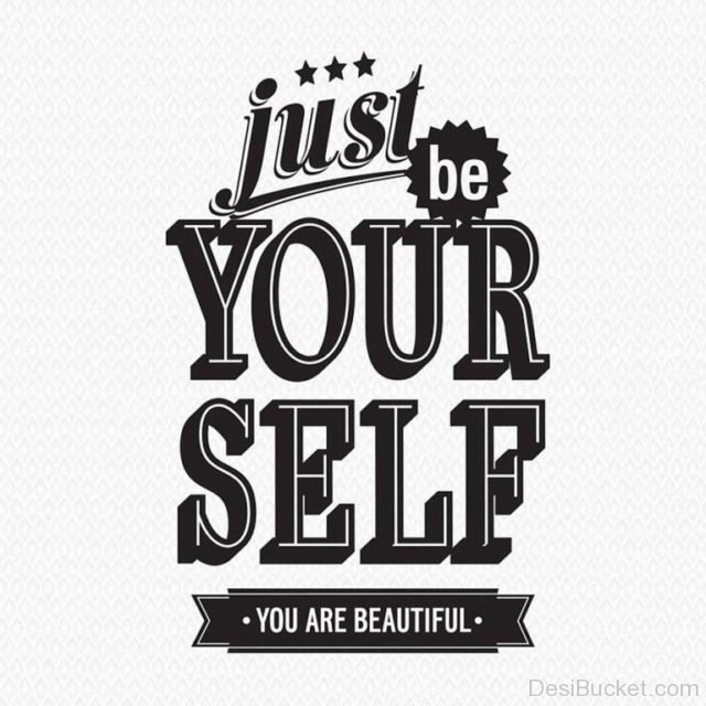 be yourself