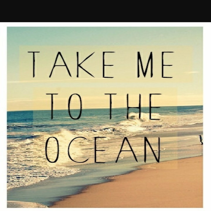 take me to the ocean