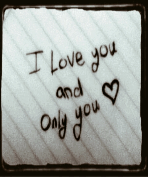 I love you and only you! ❤️