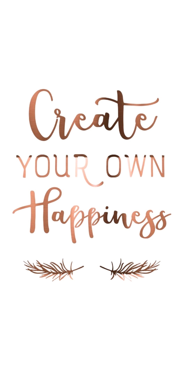 Your happiness
