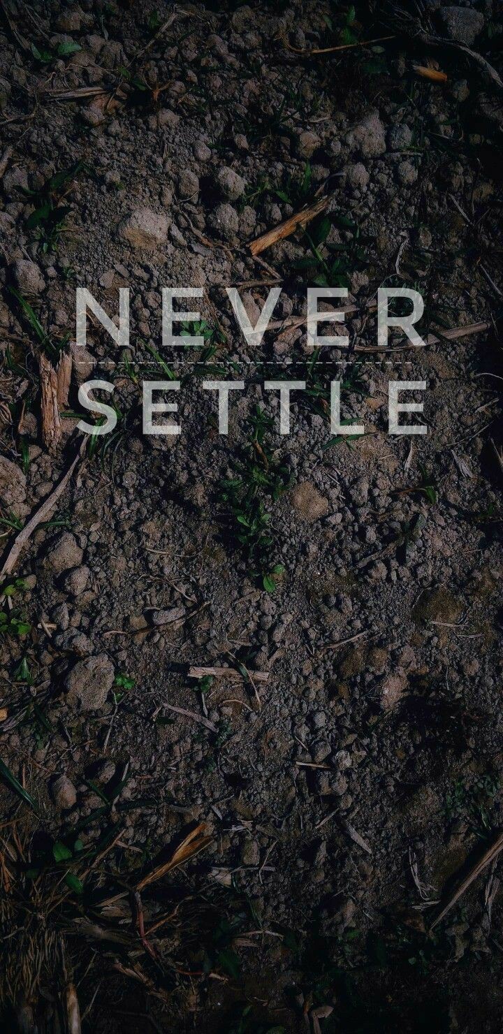 NEVER SETTLE #6