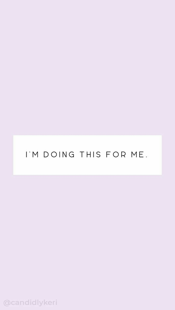 I'm doing this for me