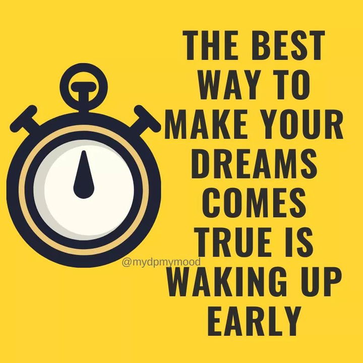 wake up early
