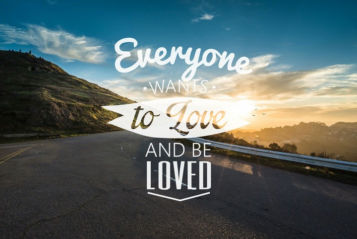 Everyone wants to love