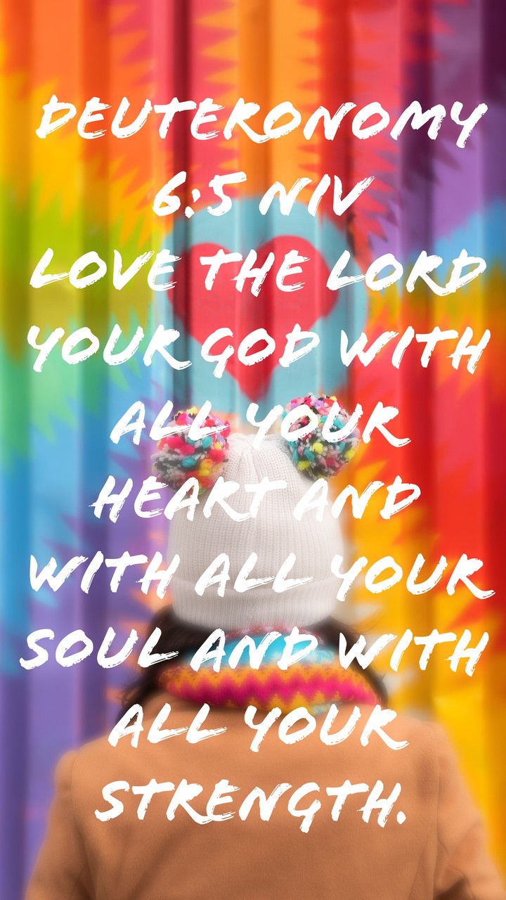 LOVE THE LORD YOUR GOD