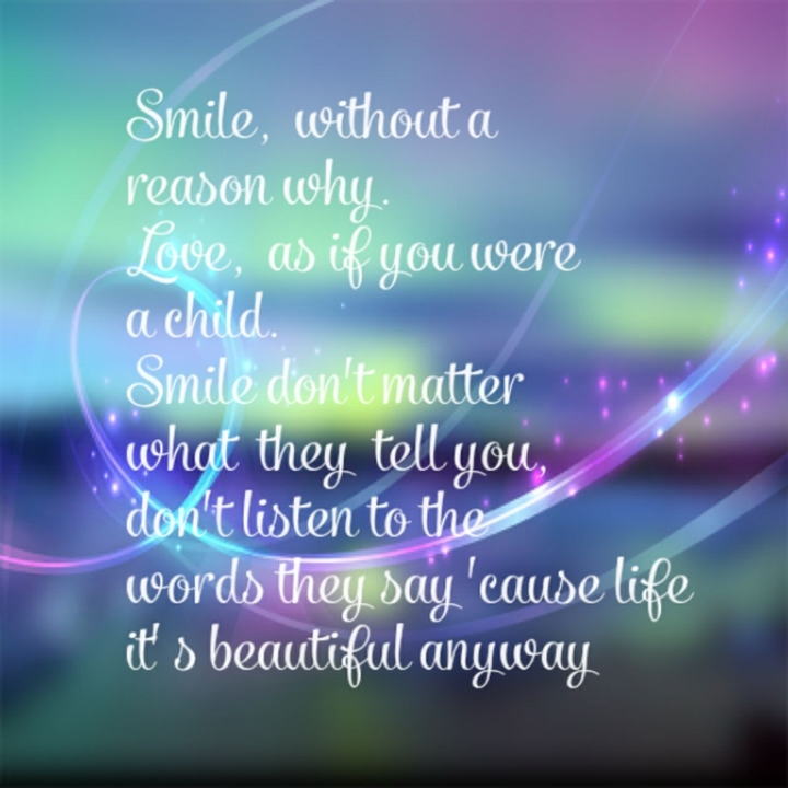 Life it's beautiful anyway