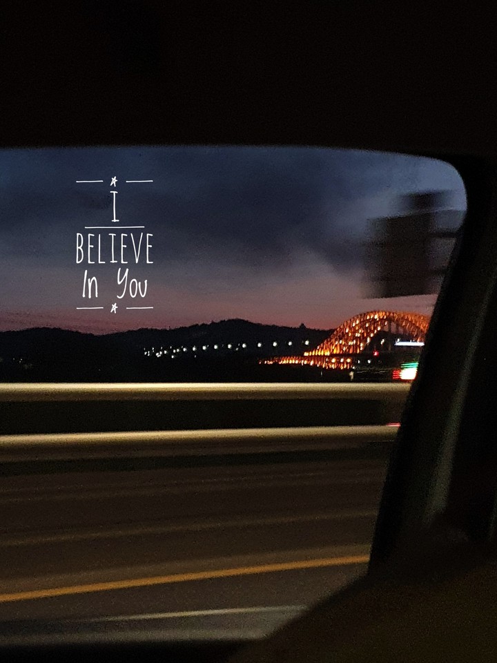 I believe in you