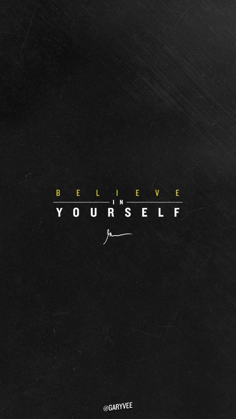 Believe yourself