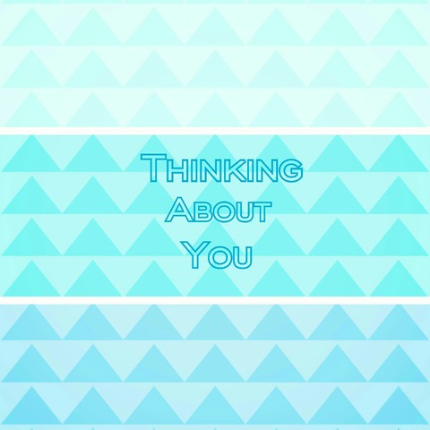 Thinking About You