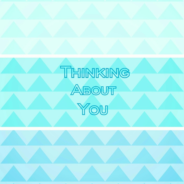 Thinking About You