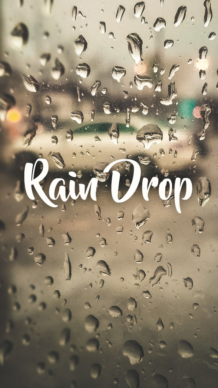 Rain Drop