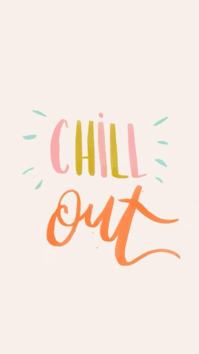 CHILL out