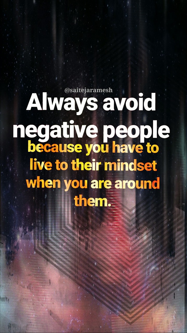 Avoid negative people