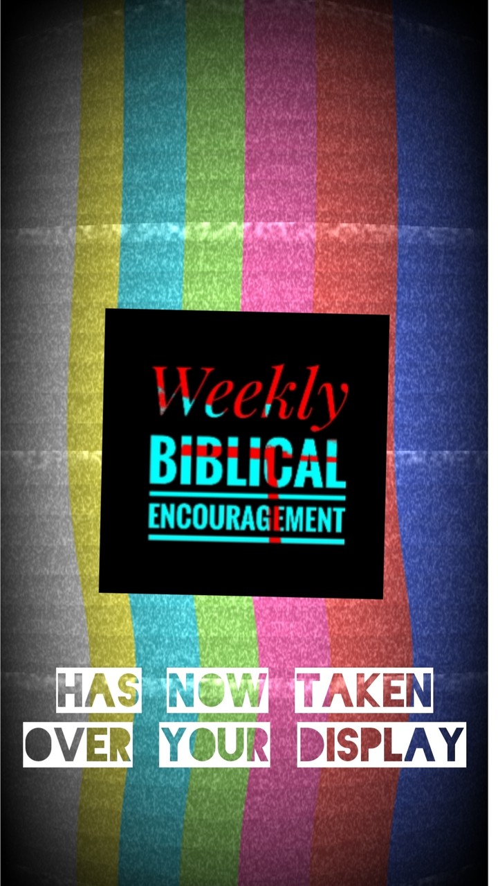 weekly Biblical Encouragement