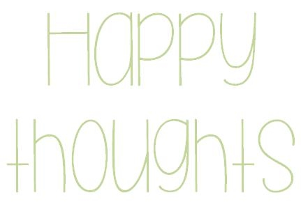 happy thoughts
