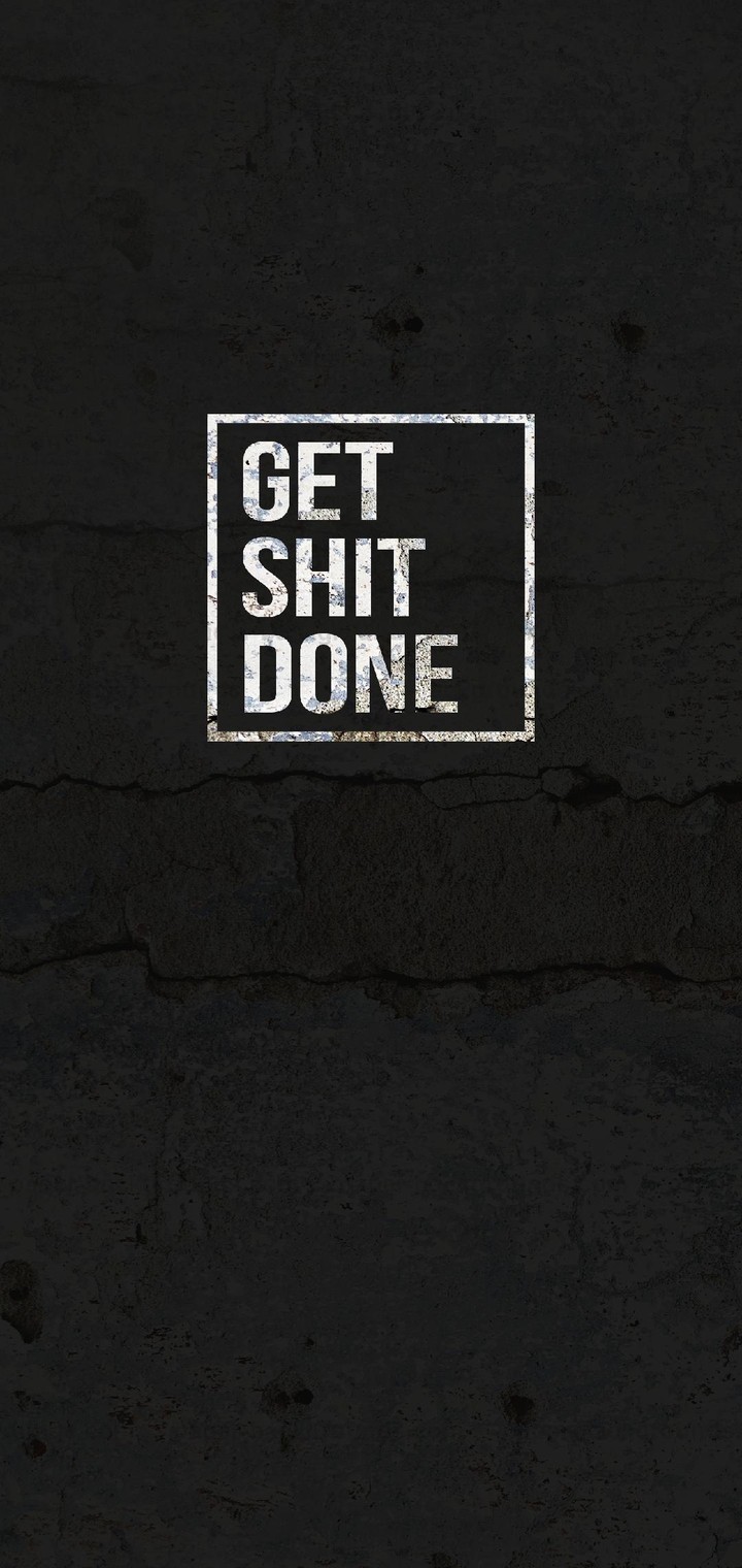 get shit done