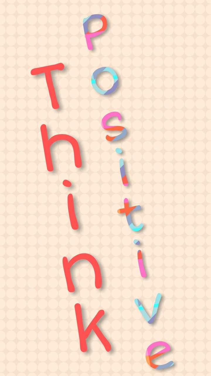 Think Positive