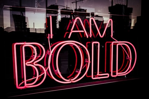 I am bold