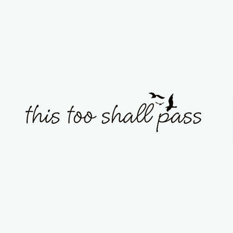 this too shall pass