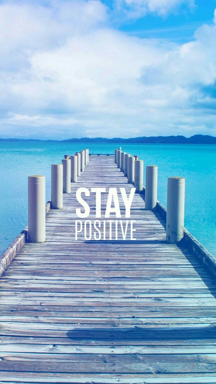 Stay Positive