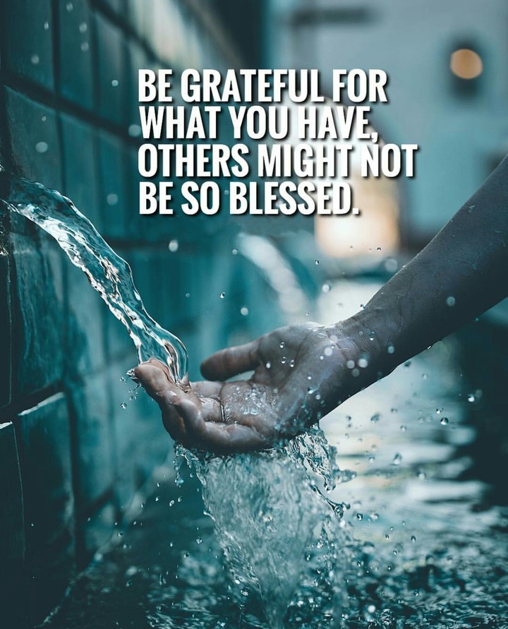 Be Grateful...