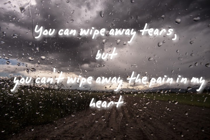 Heartbreak, pain, sadness