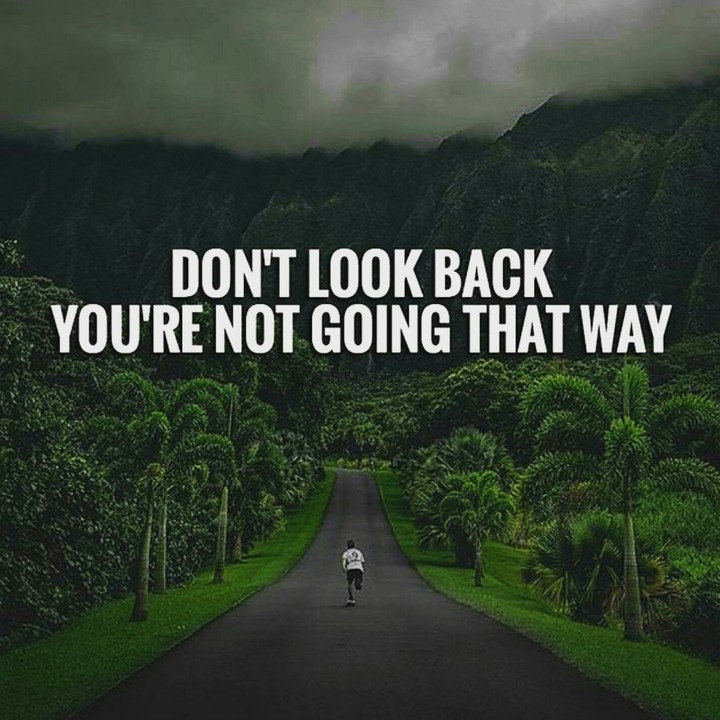 Don't look back