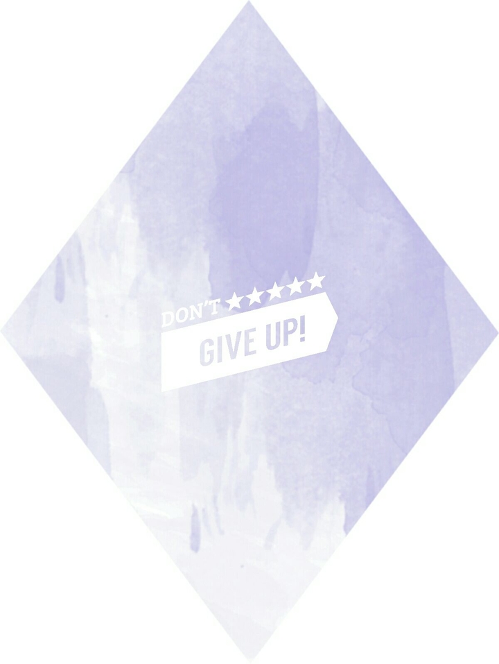 Don't give up!