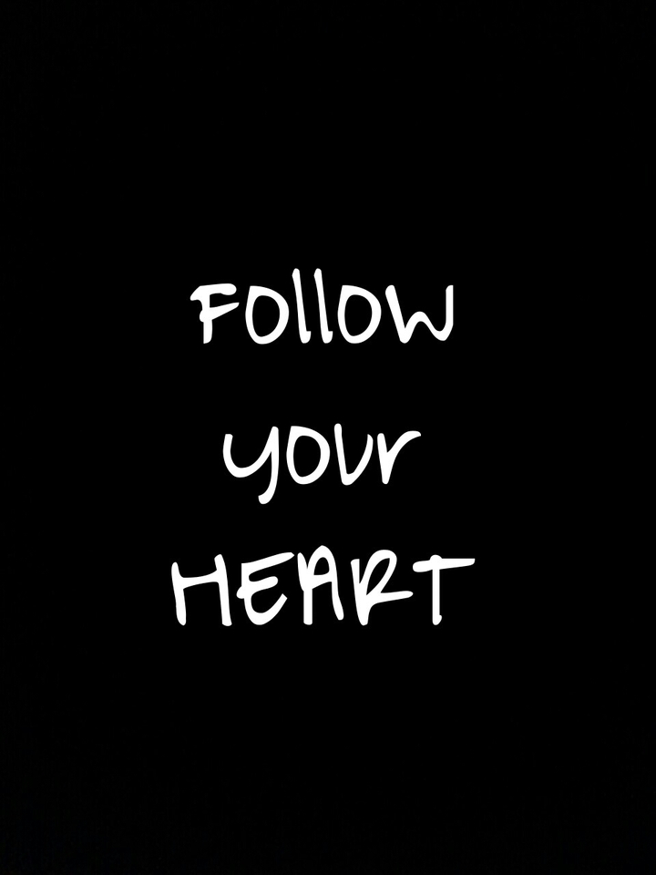 Follow your heart