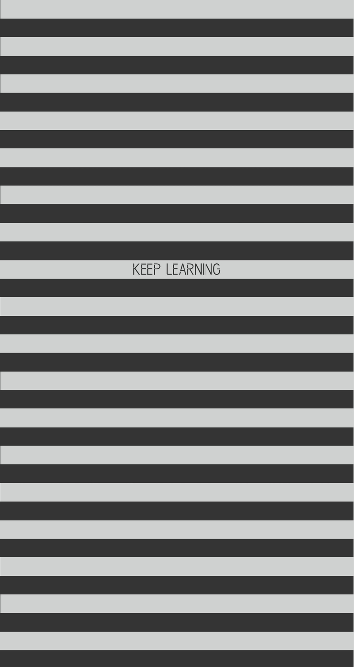 Keep Learning