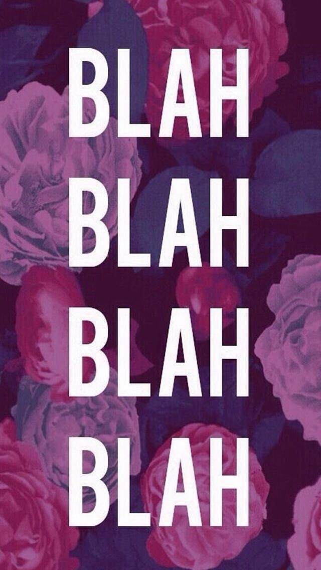 blah blah blah