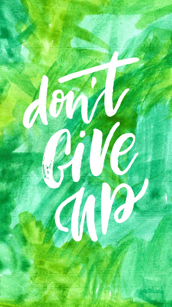 Don't Give up