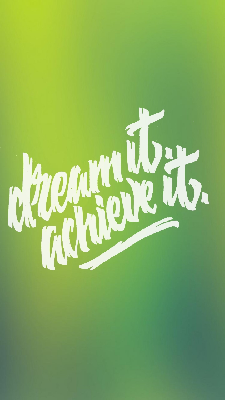 Dream it Achieve it