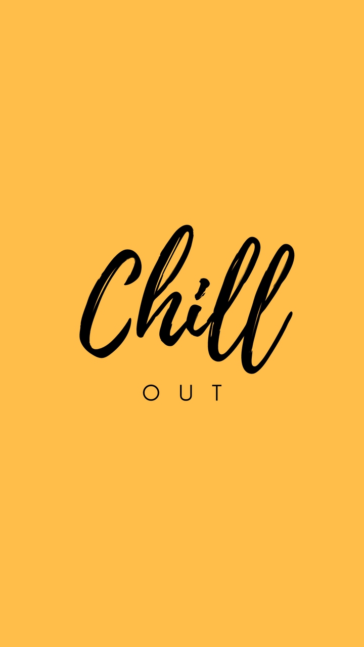 Chill out