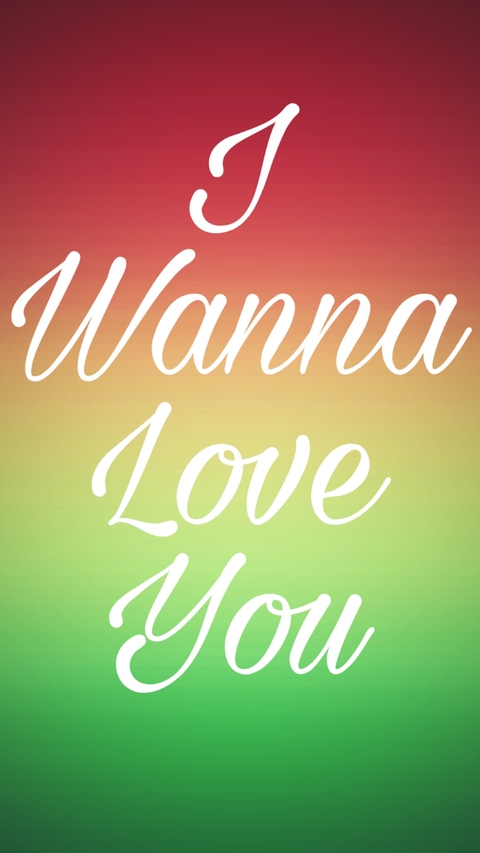 I Wanna Love You