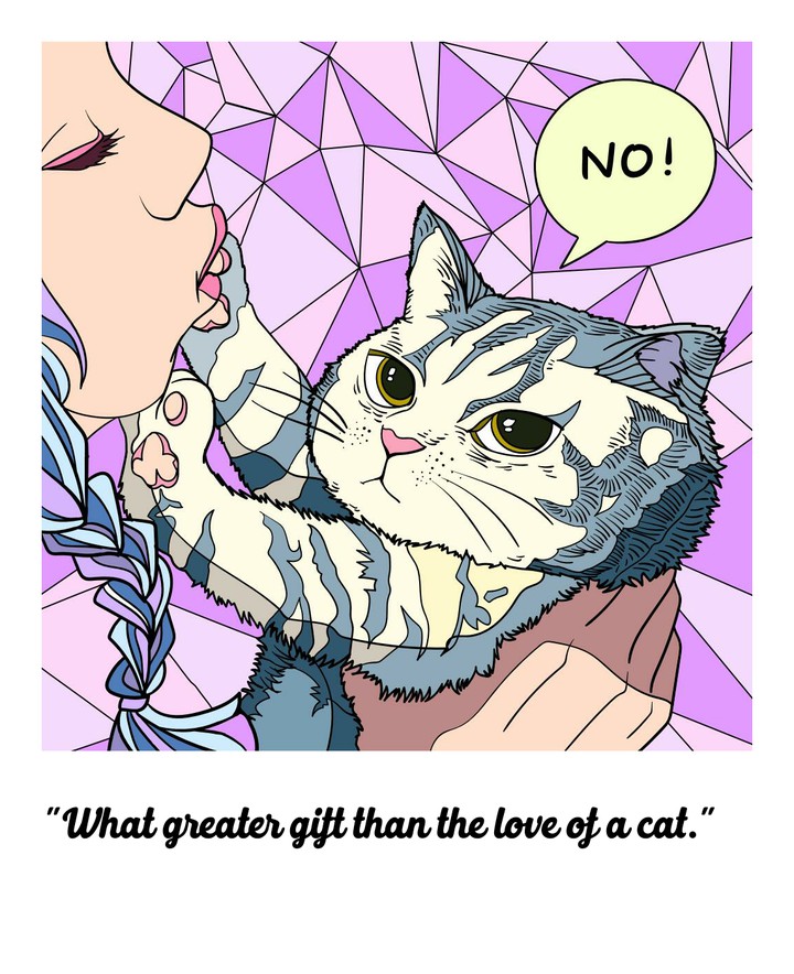 What greater gill than the love of a cat.