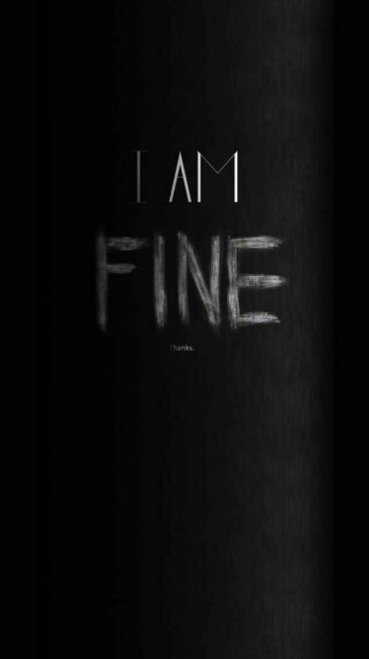 i am fine
