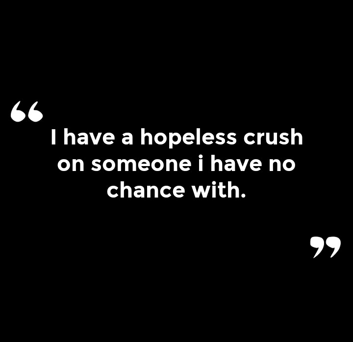 I wanna dedicate this to my crush ...