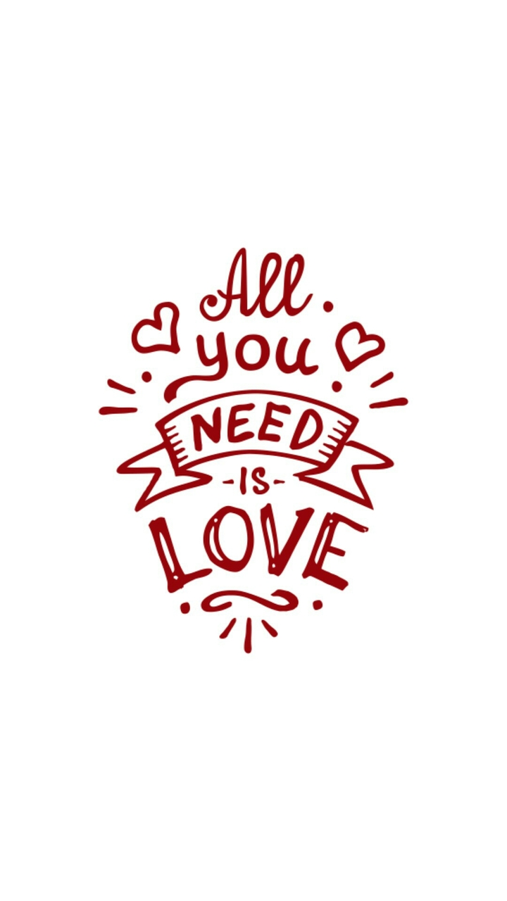 You need love