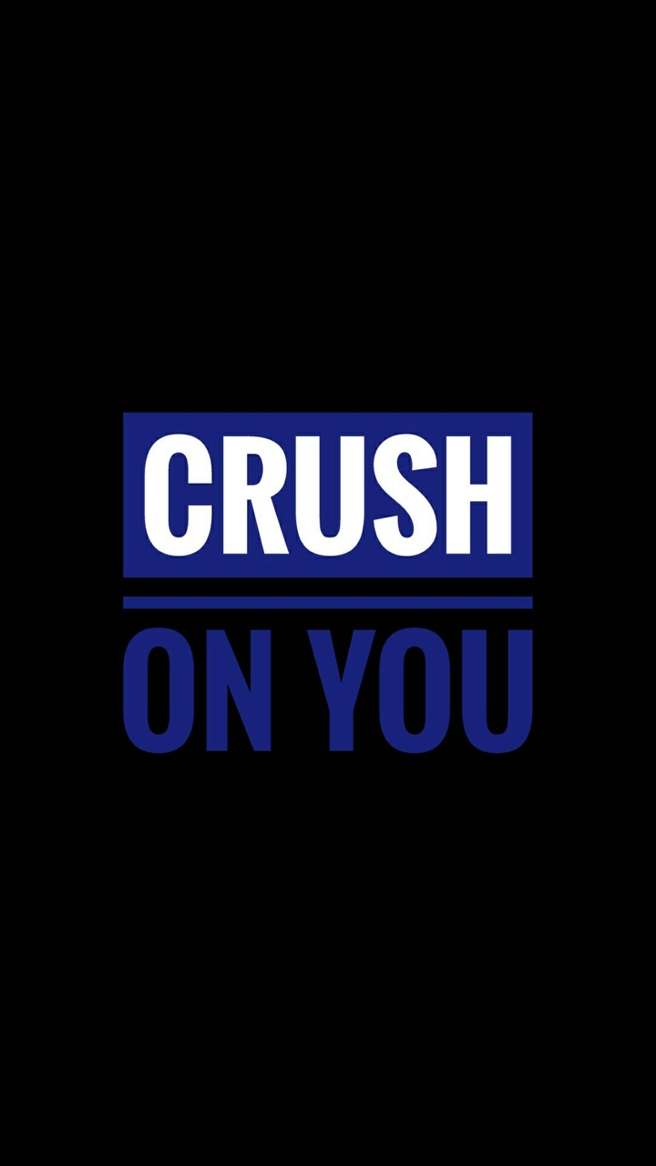 Crush on You